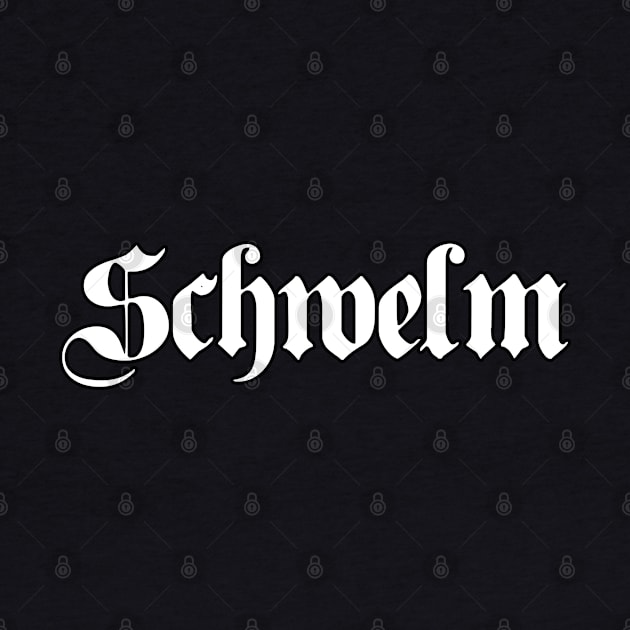 Schwelm written with gothic font by Happy Citizen